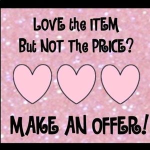 Willing to negotiate any and all offers :)